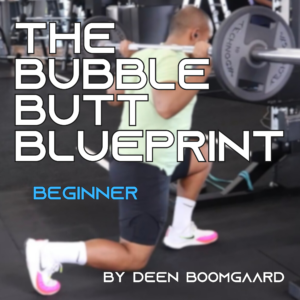 Bubble Butt Blueprint Program (Beginner)