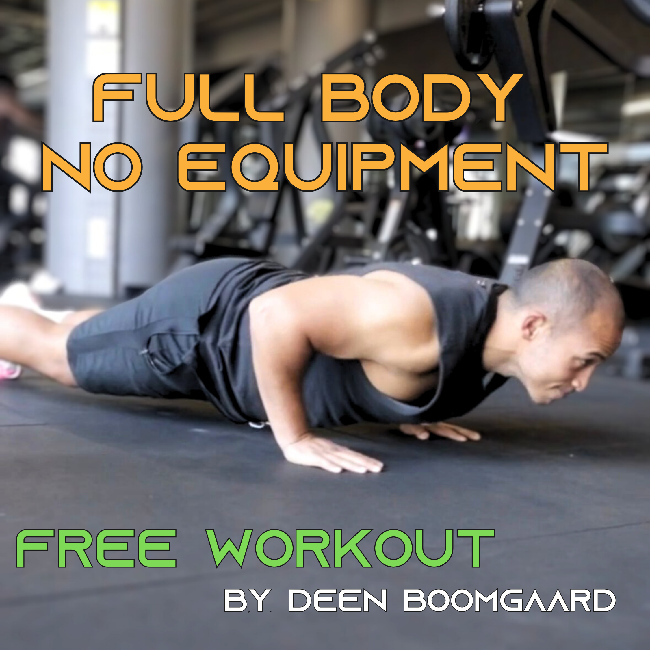 Full Body No Equipment Program - FREE DOWNLOAD